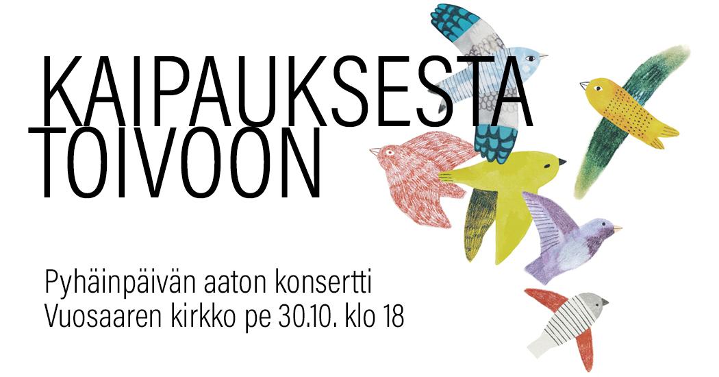 Kaipauksesta toivoon | Pyhäinpäivän aaton konsertti Vuosaaren kirkossa